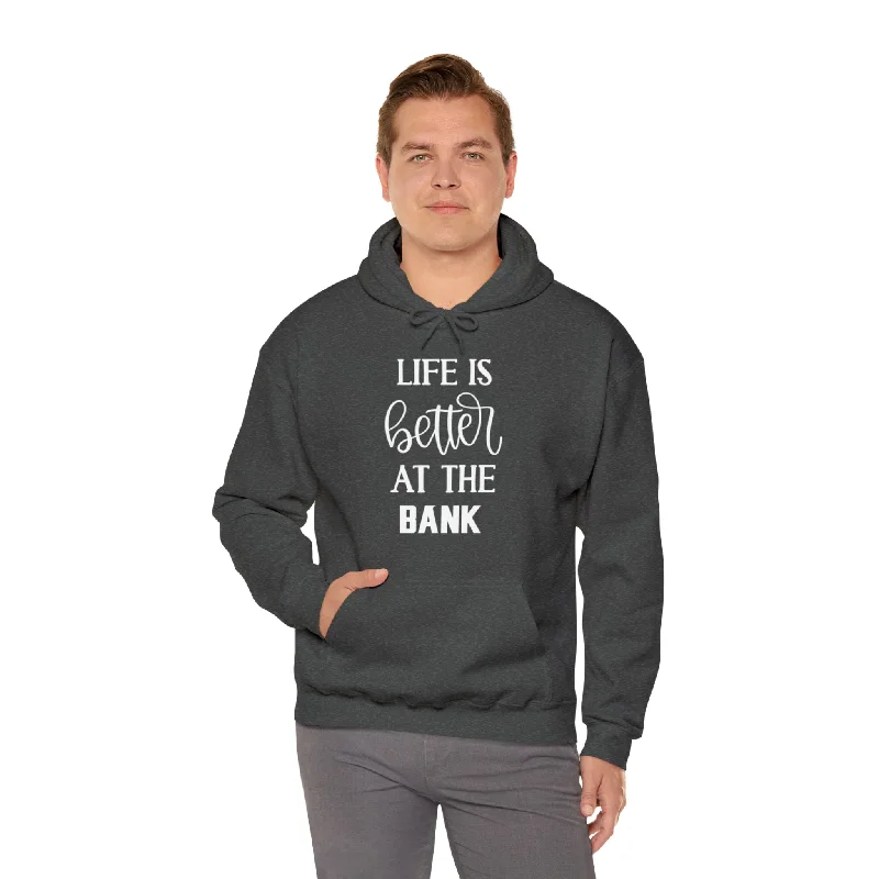 Unisex Heavy Blend™ Hoodie - Life is Better at the BANK